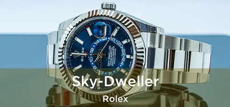 Sky-Dweller Rolex