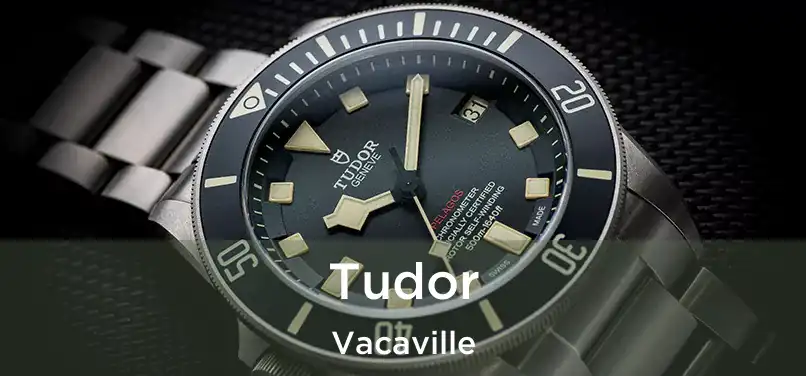 Tudor Vacaville